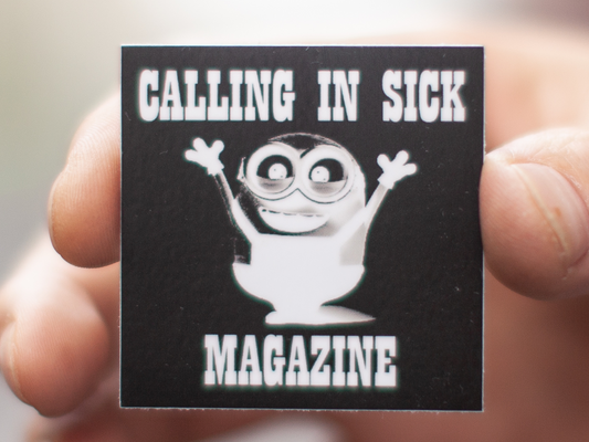 CALLING IN SICK MINION STICKER