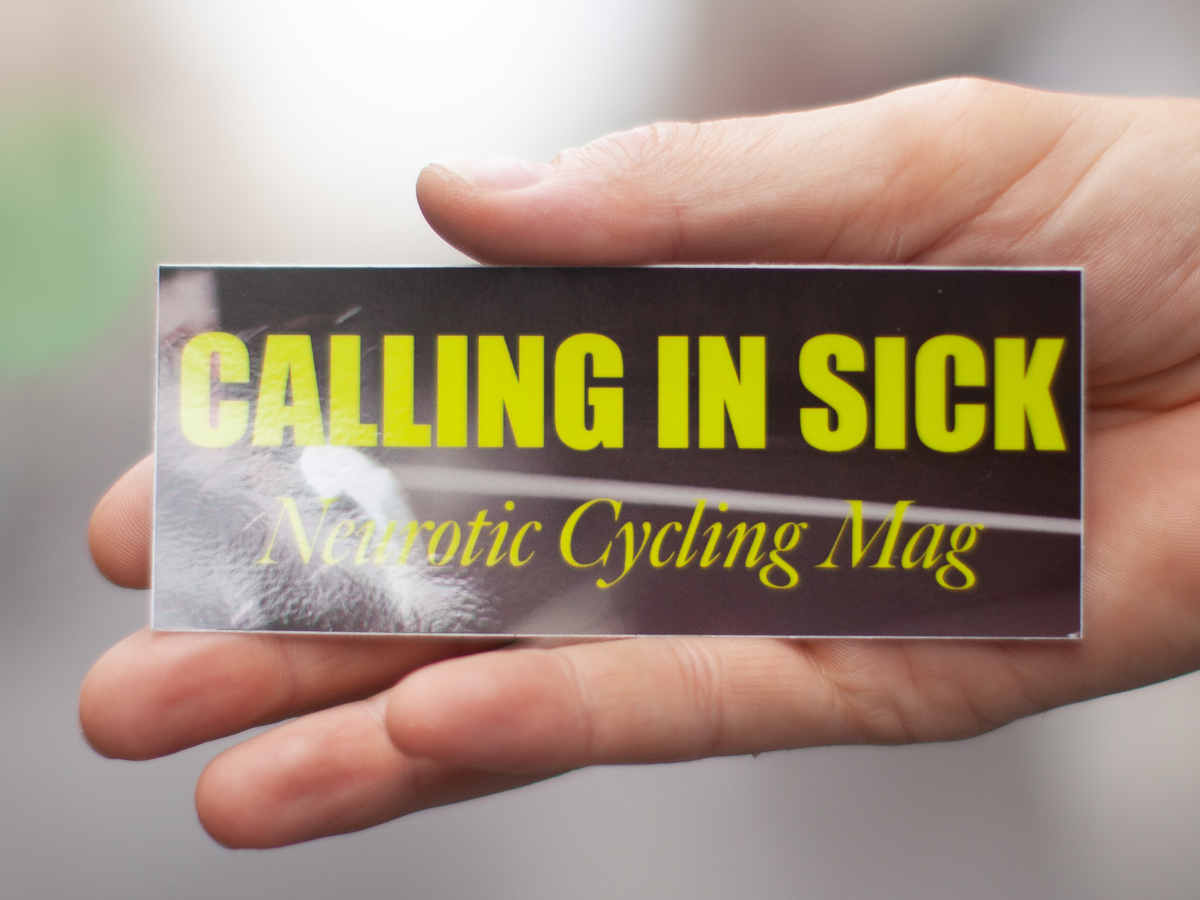 CALLING IN SICK NEUROTIC CYCLING STICKER